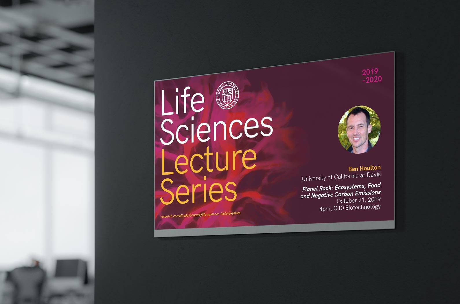 Cornell Life Sciences Lecture Series Wall Mounted Digital Display